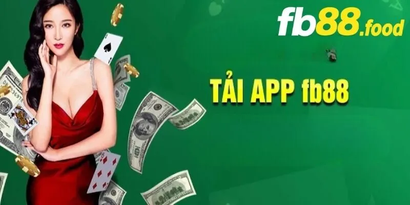 Tại sao app FB88 được săn lùng nhiều đến vậy?